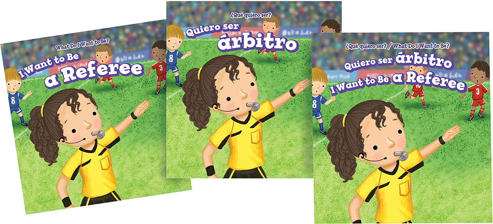 I Want to Be a Referee / Quiero ser árbitro