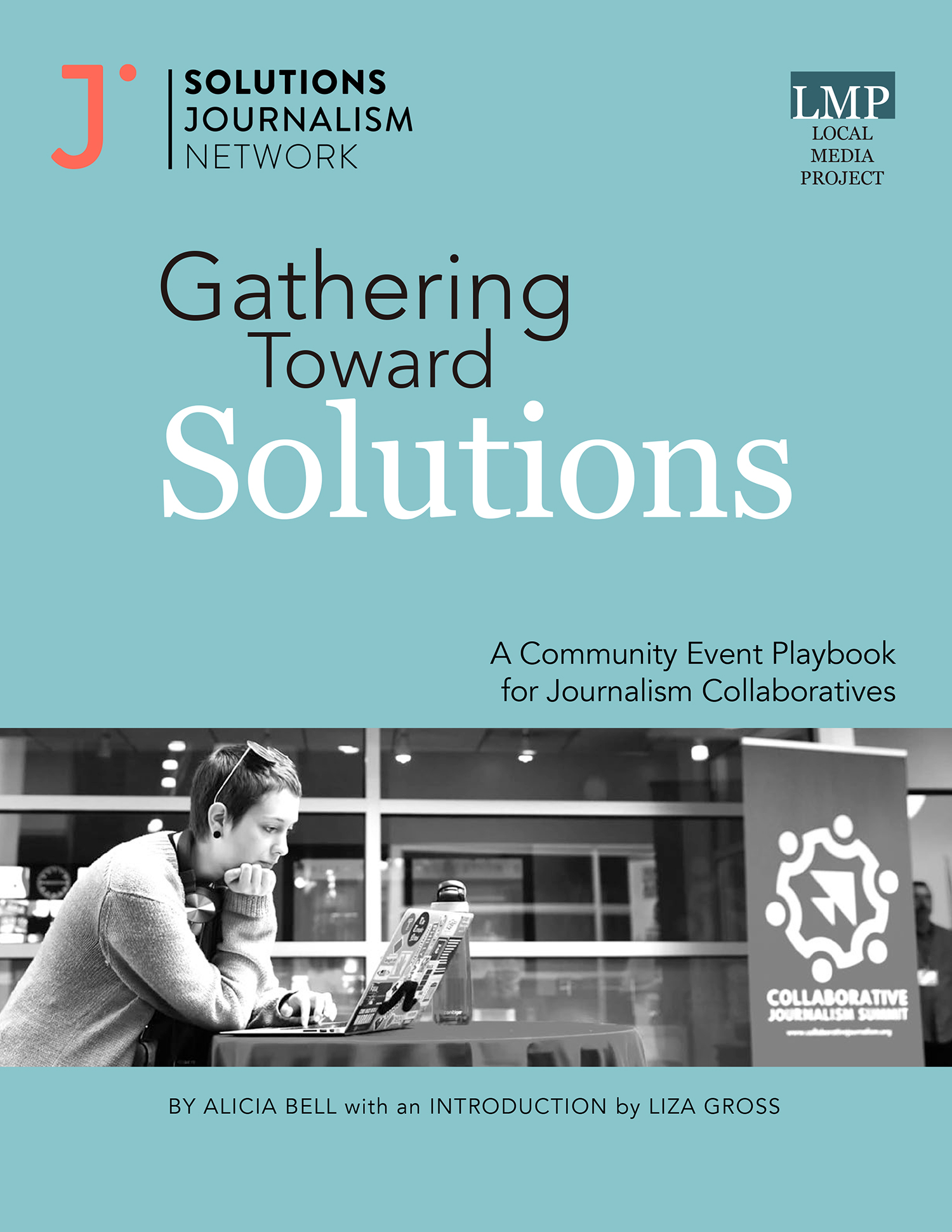 Solutions Journalism Network - Gathering Toward Solutions