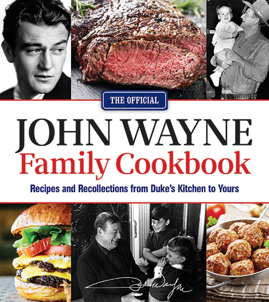 John Wayne Family Cookbook